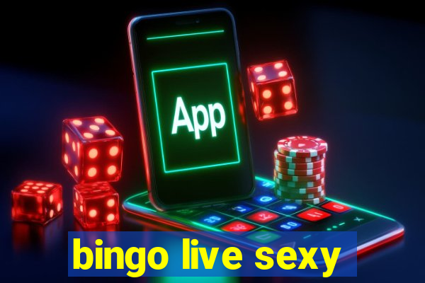 bingo live sexy